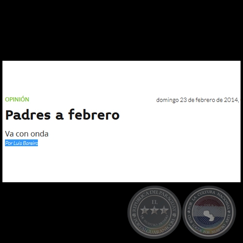 PADRES A FEBRERO - Por LUIS BAREIRO - Domingo, 23 de Febrero de 2014